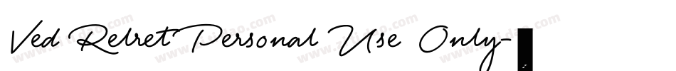 Ved Relret Personal Use Only字体转换
